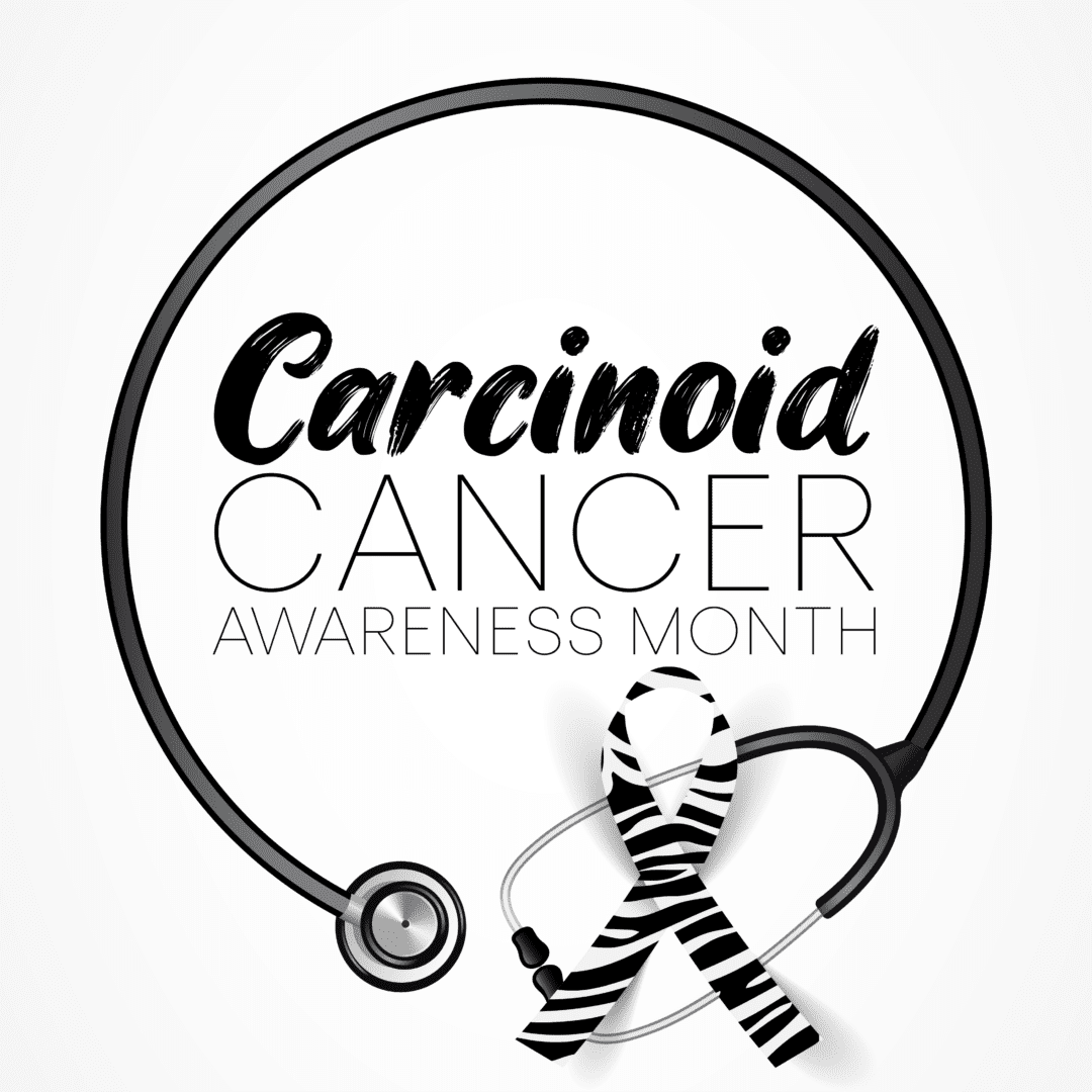 Carcinoid Tumor Awareness Month personalized cause