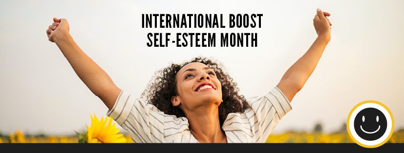 Celebrate International Boost Self-Esteem Month in February personalized cause